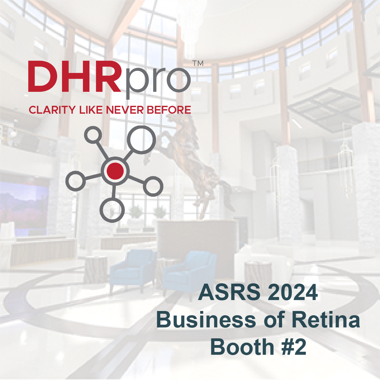 DHRpro Exhibiting at ASRS Business of Retina 2024